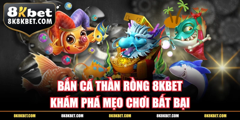 bắn cá thần rồng