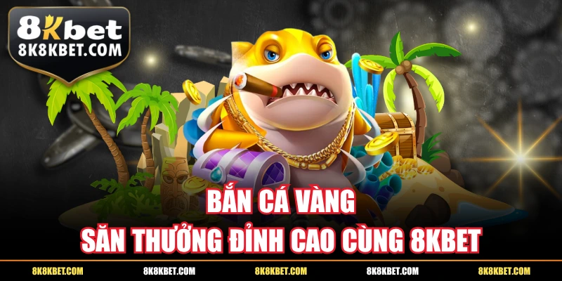 Bắn cá vàng