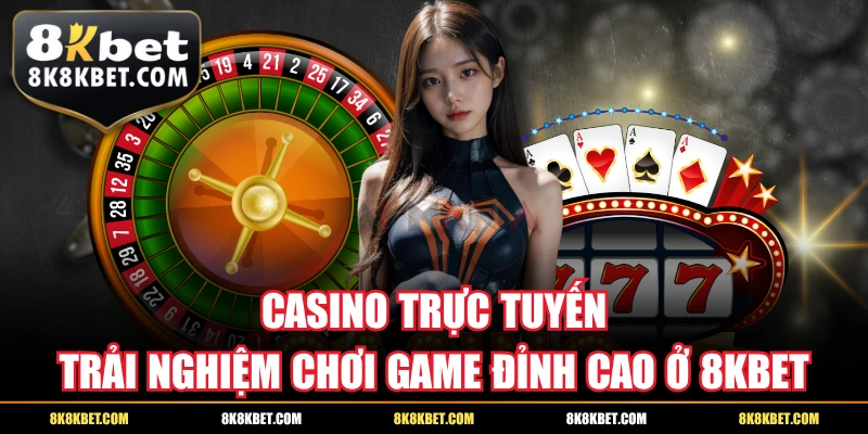 Casino Trực Tuyến
