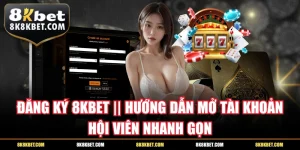 Đăng ký 8KBET