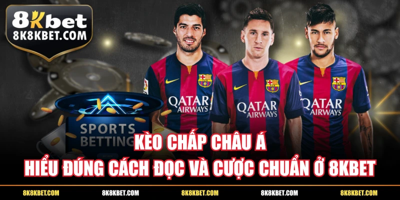 Kèo chấp châu Á