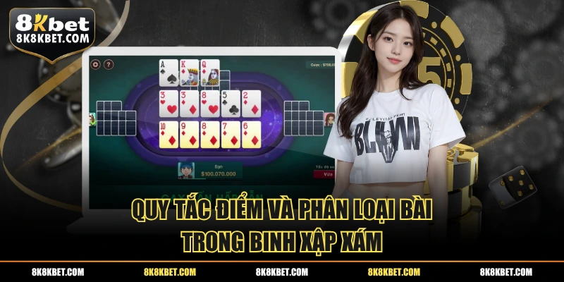 Quy tắc điểm và phân loại bài trong binh xập xám