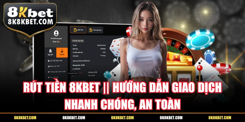 Rút tiền 8KBET