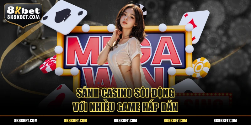 Sảnh casino sôi động với nhiều game hấp dẫn